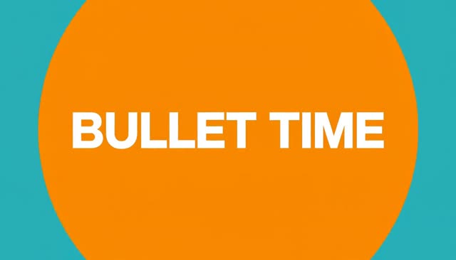 31 BULLET TIME：バレットタイム