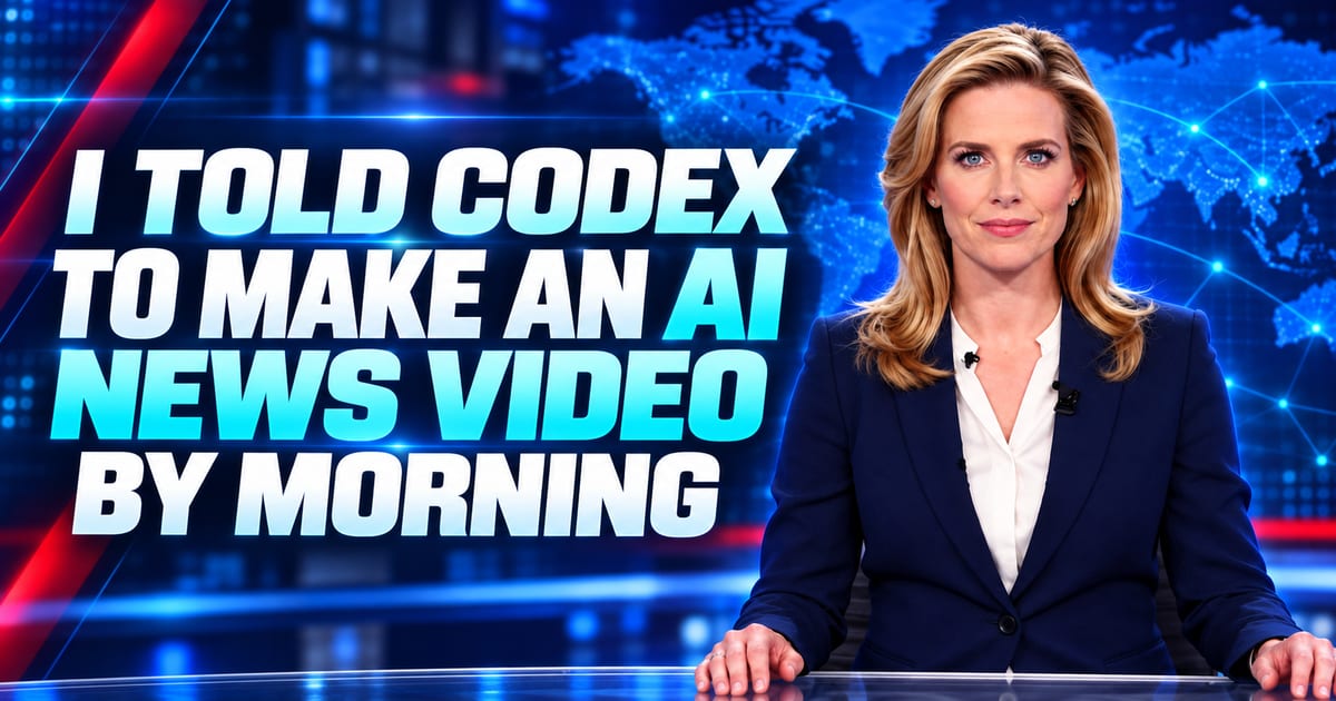 نتيجة طلبي من Codex إعداد فيديو لأخبار الذكاء الاصطناعي بحلول الصباح