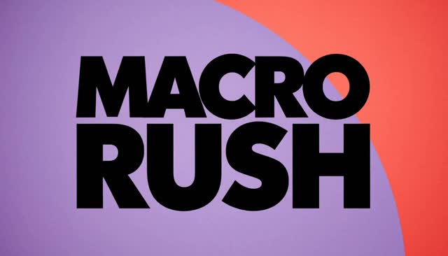 35 MACRO RUSH：マクロからの引き
